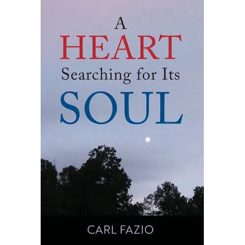 A Heart Searching for Its Soul