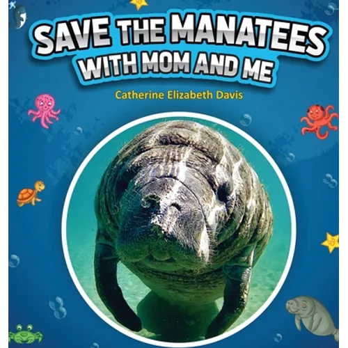 Save the Manatees with Mom and Me