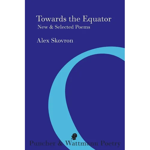 Towards the Equator: New & Selected Poems