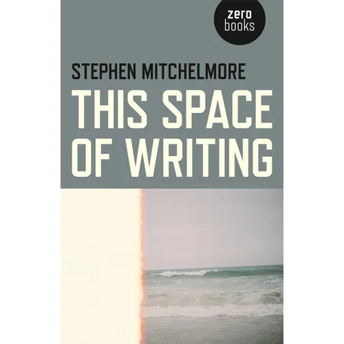 This Space of Writing