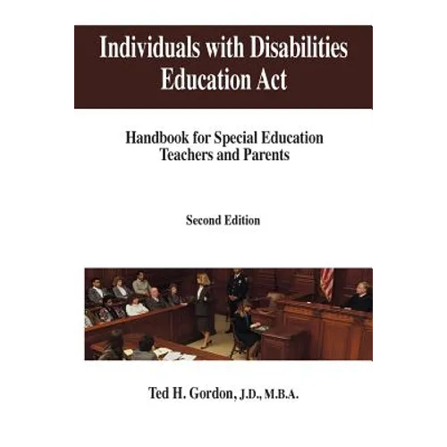 Individuals with Disabilities Education Act: Handbook for Special Education Teachers and Parents