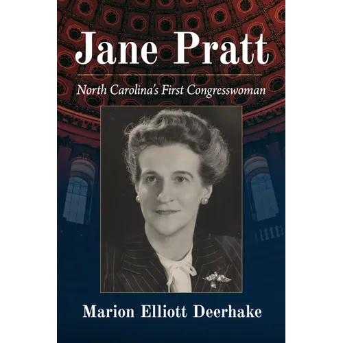 Jane Pratt: North Carolina's First Congresswoman