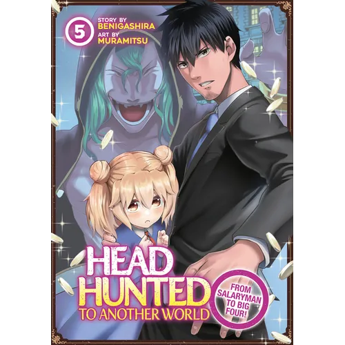 Headhunted to Another World: From Salaryman to Big Four! Vol. 5