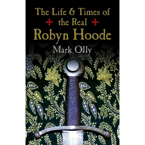 The Life & Times of the Real Robyn Hoode
