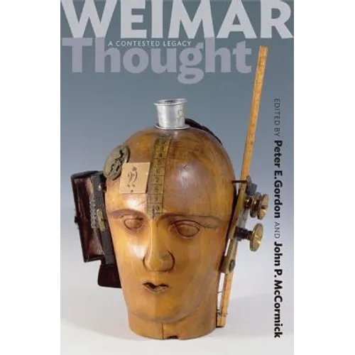 Weimar Thought - A Critical History