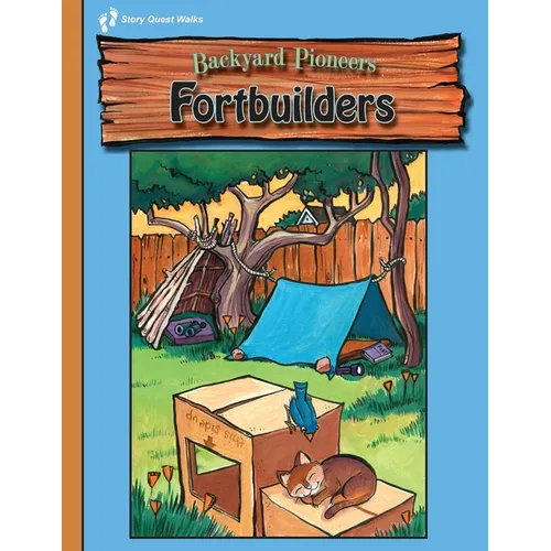 Fortbuilders: Backyard Pioneers