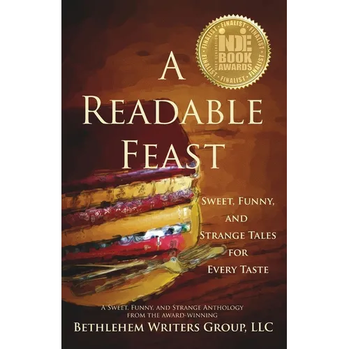 A Readable Feast: Sweet, Funny, and Strange Tales for Every Taste