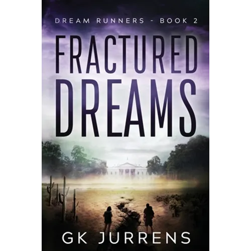 Fractured Dreams: Dream Runners -Book 2