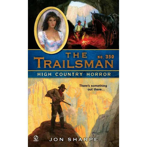 The Trailsman #350: High Country Horror