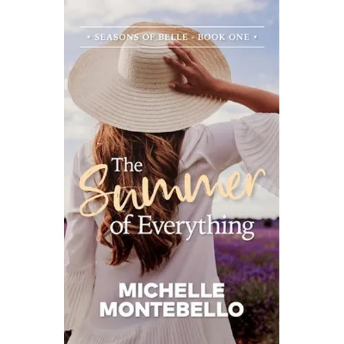 The Summer of Everything: Seasons of Belle: Book 1