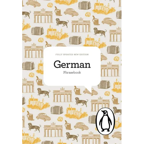 The Penguin German Phrasebook: Fourth Edition