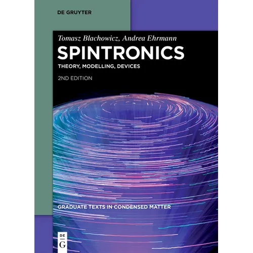 Spintronics: Theory, Modelling, Devices