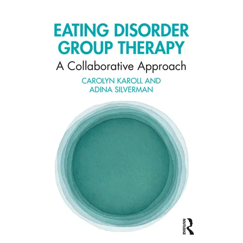 Eating Disorder Group Therapy: A Collaborative Approach