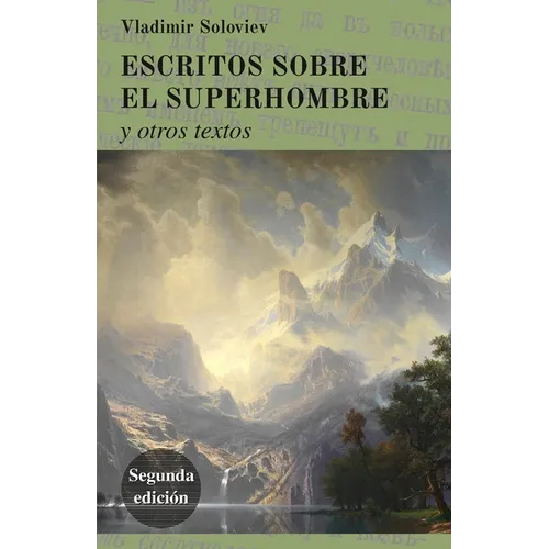 Escritos sobre el superhombre: y otros textos