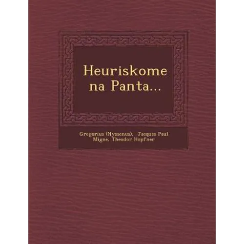 Heuriskomena Panta...