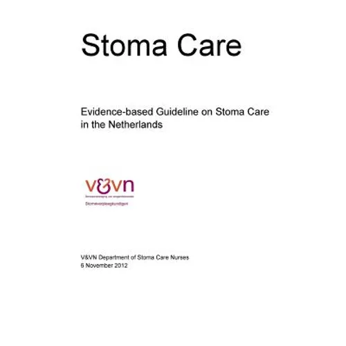 Evidence-based Guideline on Stoma Care in the Netherlands