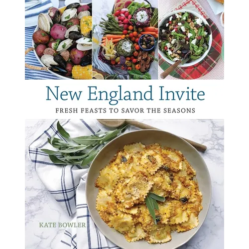 New England Invite: Fresh Feasts to Savor the Seasons