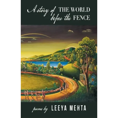 A Story of the World Before the Fence