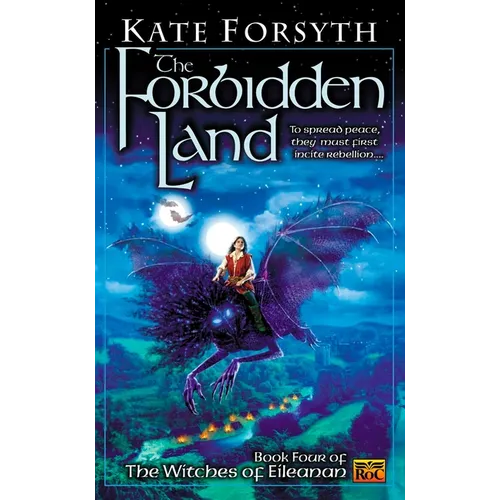 The Forbidden Land: Book four of the Witches of Eileanan