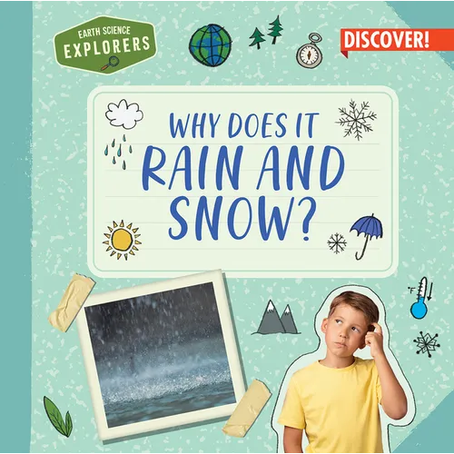 Why Does It Rain and Snow?