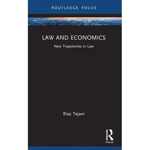 Law and Economics: New Trajectories in Law