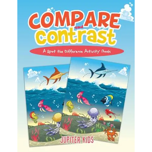Compare and Contrast: A Spot the Difference Activity Book