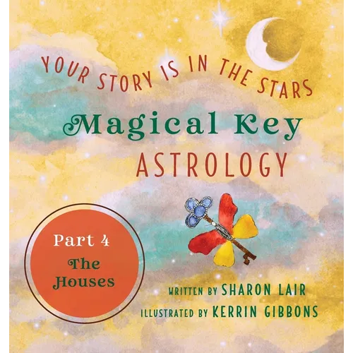 Magical Key - Astrology: Part 4: The Houses