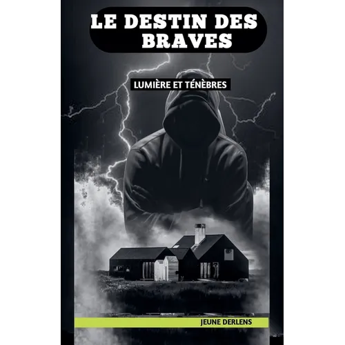Le Destin Des Braves