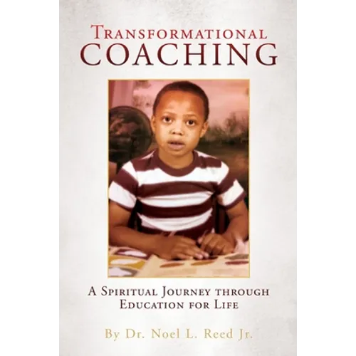 Transformational Coaching: A Spiritual Journey through Education for Life