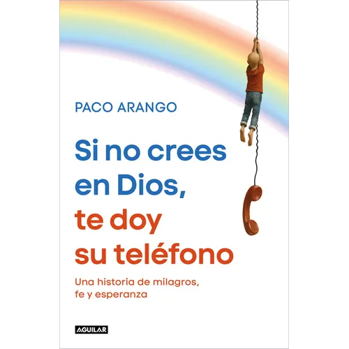 Si No Crees En Dios, Te Doy Su Telã(c)Fono / If You Donâ (Tm)T Believe in God, Iâ (Tm)LL Give You His Phone Number