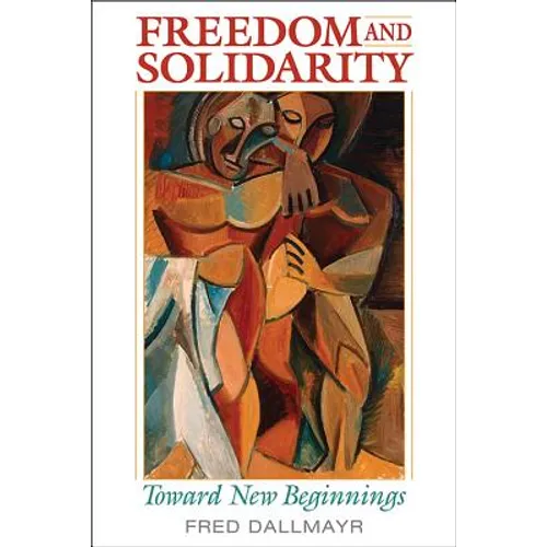 Freedom and Solidarity: Toward New Beginnings