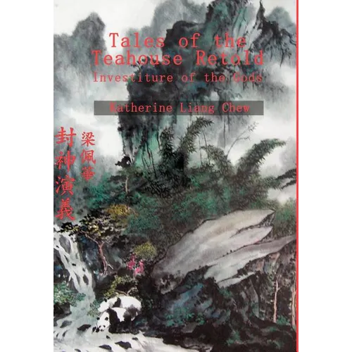 Tales of the Teahouse Retold: Investiture of the Gods