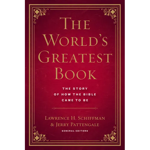 The World's Greatest Book: The Story of How the Bible Came to Be
