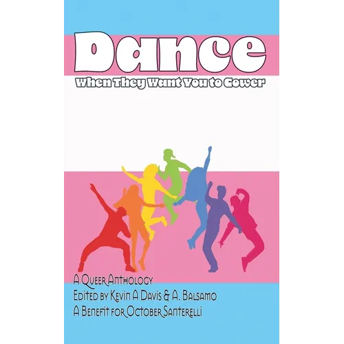 Dance When They Want You to Cower