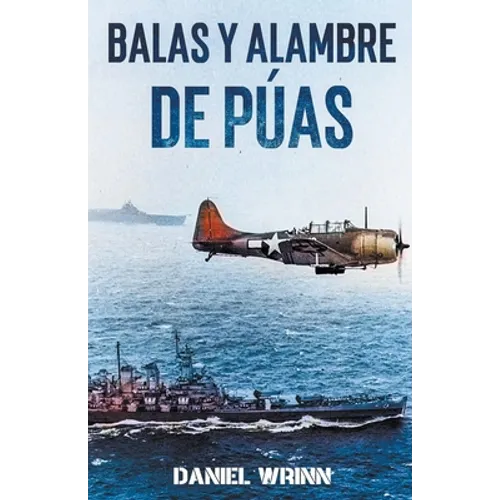 Balas y Alambre de Púas
