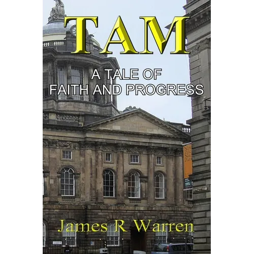 Tam: A Tale of Faith and Progress