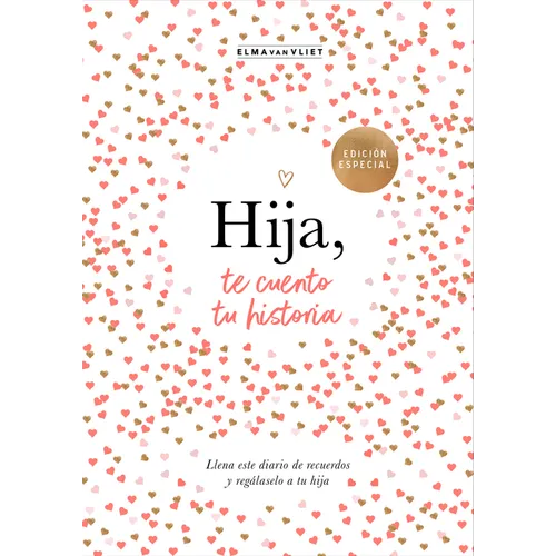 Hija, Te Cuento Tu Historia / Daughter, Let Me Tell You Your Story
