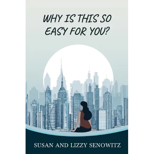 Why Is this So Easy For You?