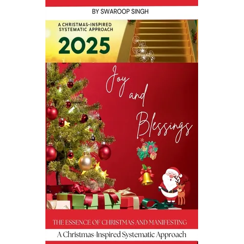Achieving Your Goals in 2025: A Christmas-Inspired Systematic Approach