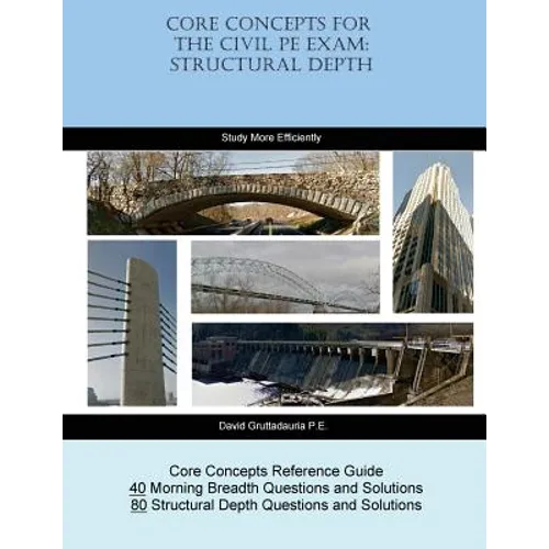 Core Concepts for the Civil PE Exam: Structural Depth