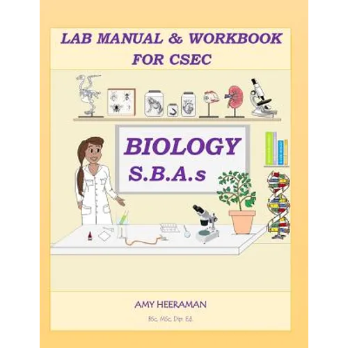 Lab Manual & Workbook for CSEC Biology SBAs