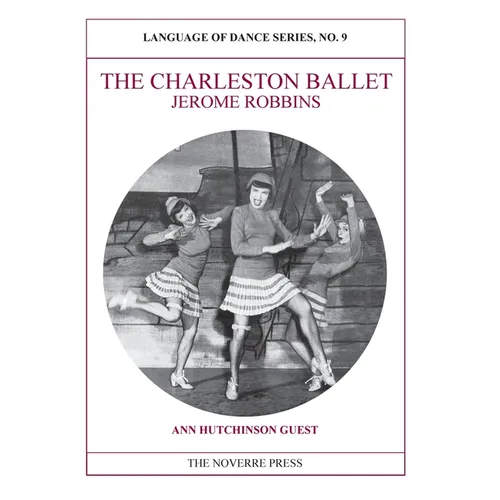 The Charleston Ballet: Language of Dance Series, No. 9