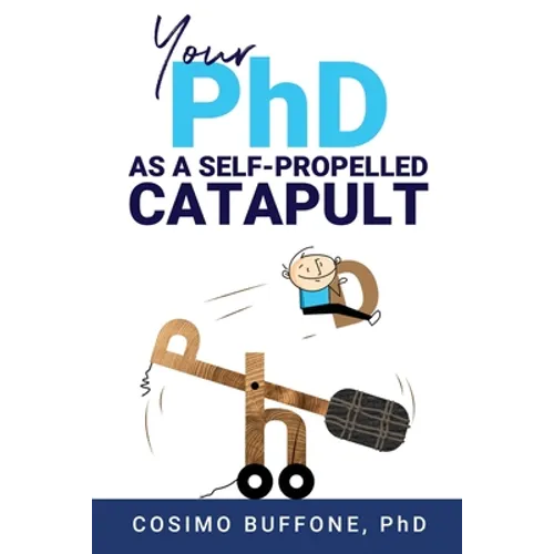 Your PhD as a self-propelled CATAPULT
