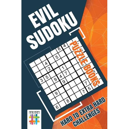 Evil Sudoku Puzzle Books Hard to Extra Hard Challenges