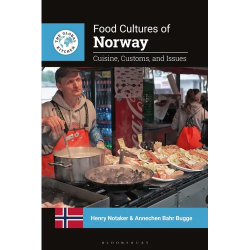 Food Cultures of Norway: Cuisine, Customs, and Issues - Hardcover