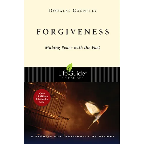 Forgiveness: Making Peace with the Past