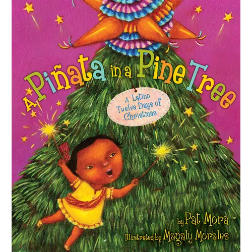 A Piñata in a Pine Tree: A Latino Twelve Days of Christmas: A Christmas Holiday Book for Kids