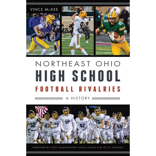 Northeast Ohio High School Football Rivalries: A History