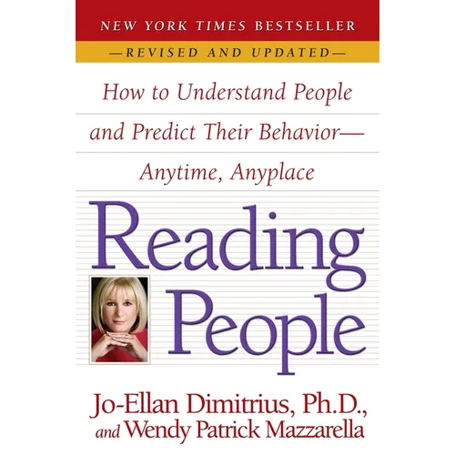 Reading People: How to Understand People and Predict Their Behavior--Anytime, Anyplace