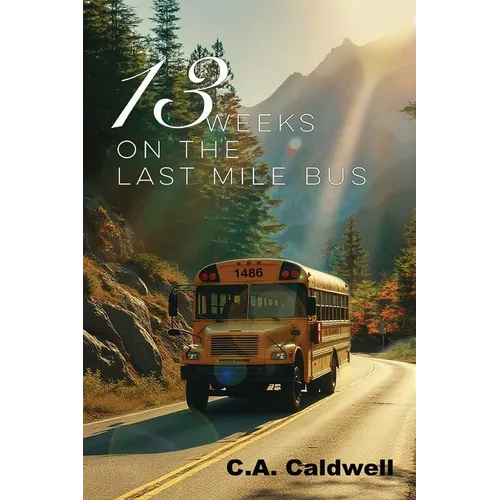 Thirteen Weeks On The Last Mile Bus